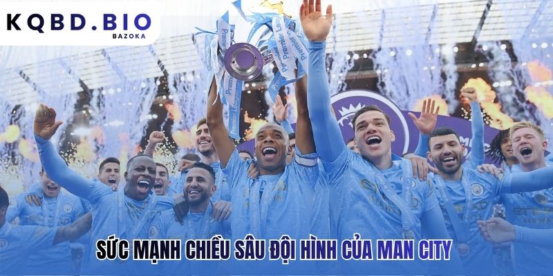 Manchester City: phân tích sức mạnh & chiến thuật thi đấu qua chiều sâu đội hình